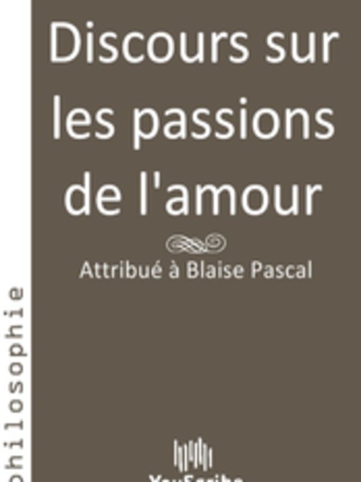 Title details for Discours sur les passions de l'amour by Blaise Pascal - Available